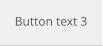 Button text 3